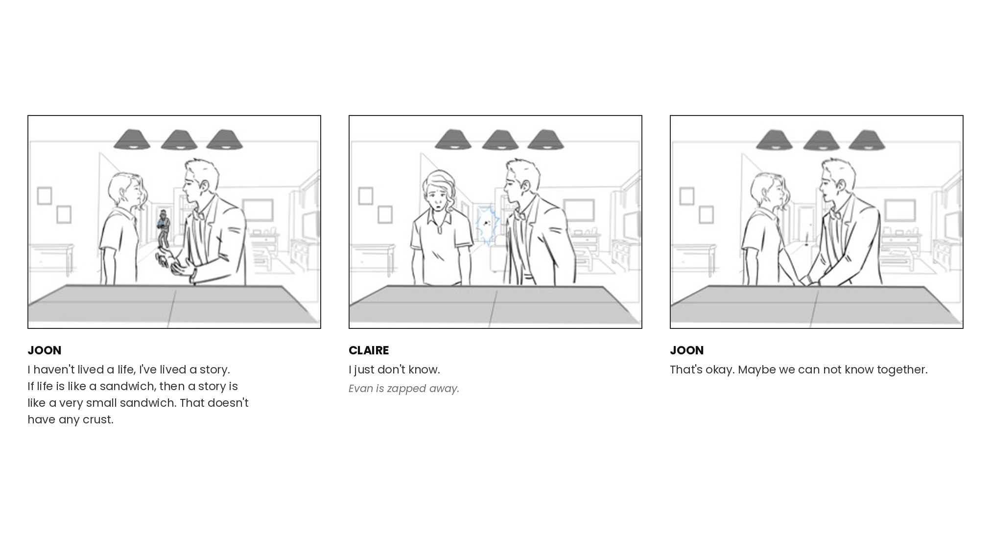 Three storyboard panels from episode two: Joon compares life and stories to sandwiches, a figure is zapped away, and Joon takes Claire's hands